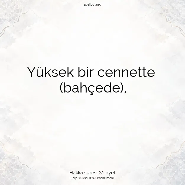 Ayetbul | Kuran Mealleri | Quran | Hâkka suresi 22. ayet