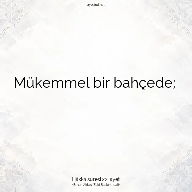 Ayetbul | Kuran Mealleri | Quran | Hâkka suresi 22. ayet