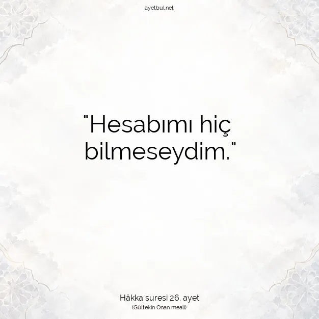 Ayetbul | Kuran Mealleri | Quran | Hâkka suresi 26. ayet