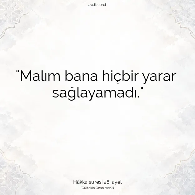 Ayetbul | Kuran Mealleri | Quran | Hâkka suresi 28. ayet