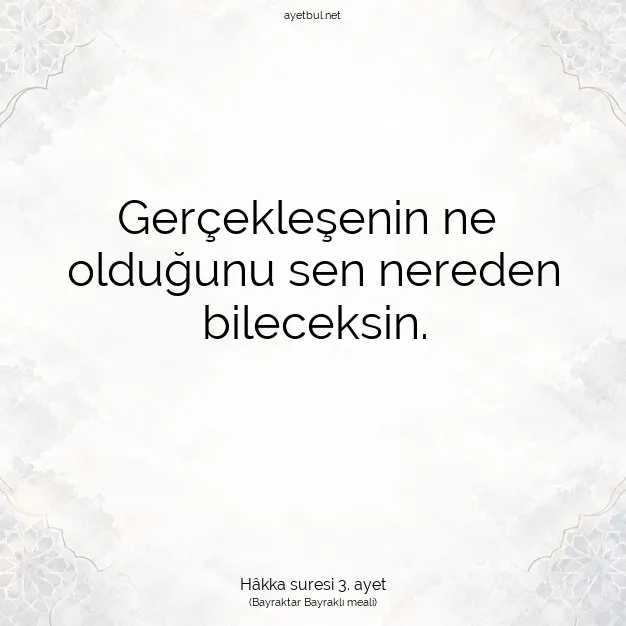 Ayetbul | Kuran Mealleri | Quran | Hâkka suresi 3. ayet