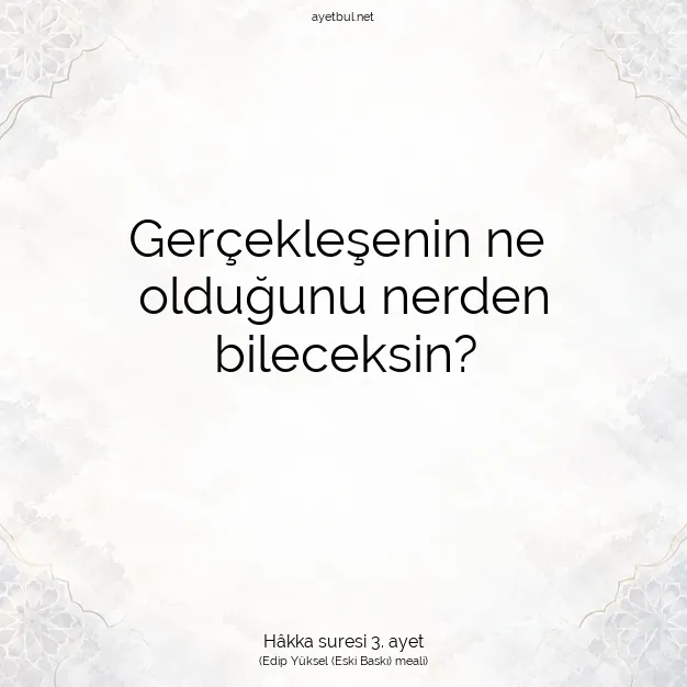 Ayetbul | Kuran Mealleri | Quran | Hâkka suresi 3. ayet