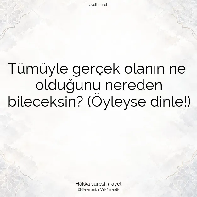 Ayetbul | Kuran Mealleri | Quran | Hâkka suresi 3. ayet