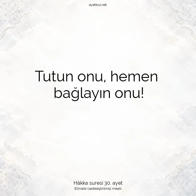 Ayetbul | Kuran Mealleri | Quran | Hâkka suresi 30. ayet
