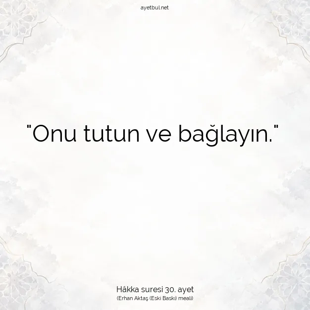 Ayetbul | Kuran Mealleri | Quran | Hâkka suresi 30. ayet