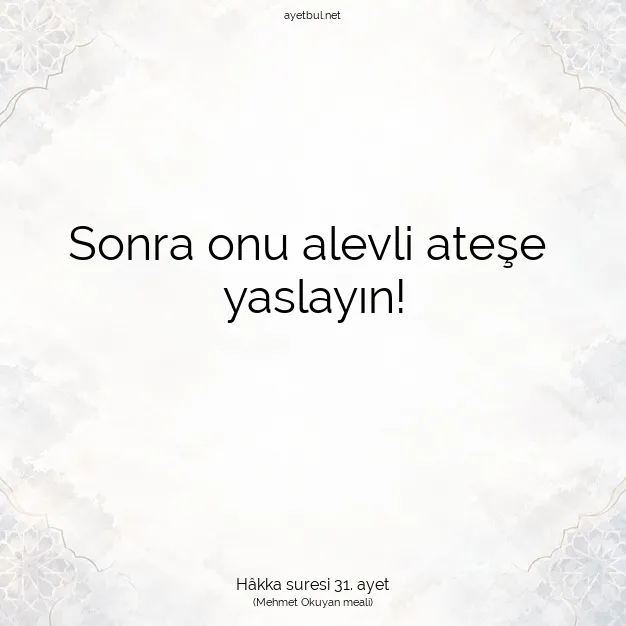 Ayetbul | Kuran Mealleri | Quran | Hâkka suresi 31. ayet