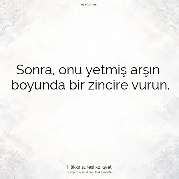 Ayetbul | Kuran Mealleri | Quran | Hâkka suresi 32. ayet