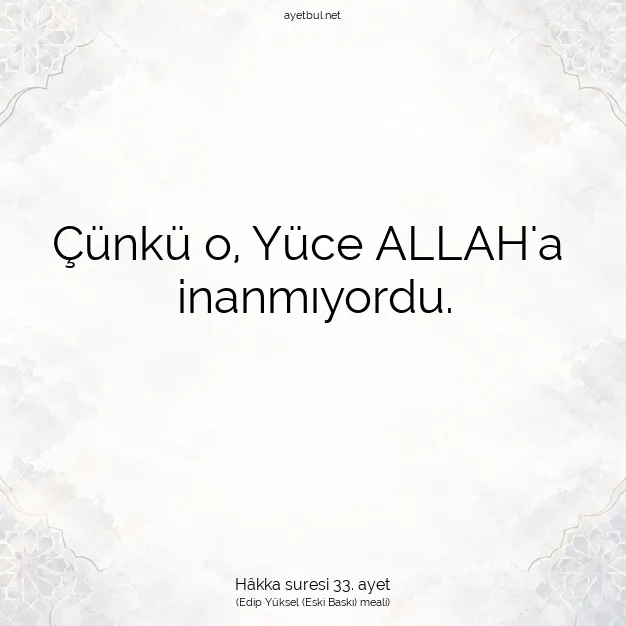 Ayetbul | Kuran Mealleri | Quran | Hâkka suresi 33. ayet