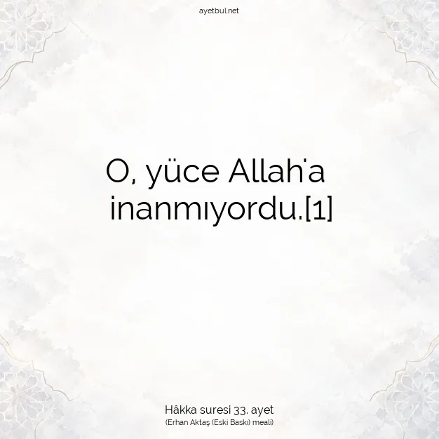 Ayetbul | Kuran Mealleri | Quran | Hâkka suresi 33. ayet