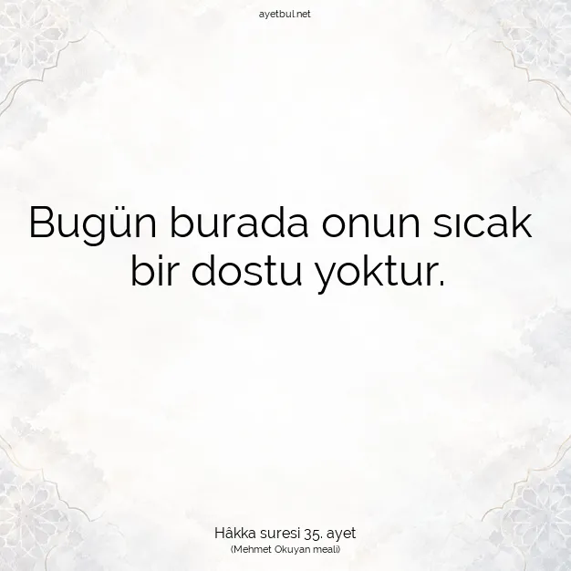 Ayetbul | Kuran Mealleri | Quran | Hâkka suresi 35. ayet