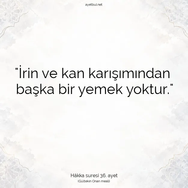 Ayetbul | Kuran Mealleri | Quran | Hâkka suresi 36. ayet