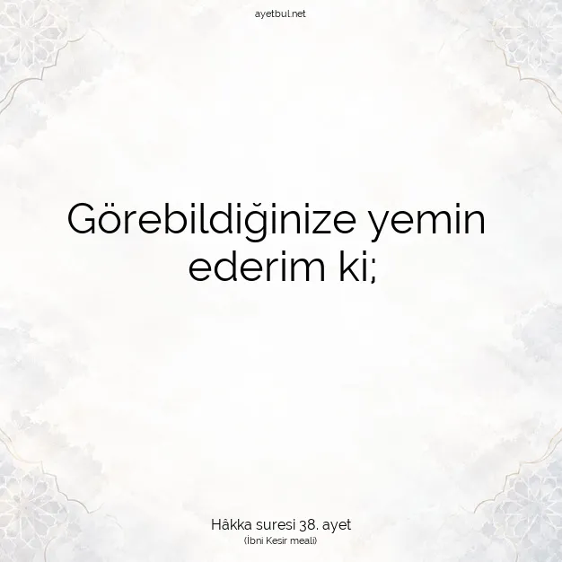 Ayetbul | Kuran Mealleri | Quran | Hâkka suresi 38. ayet