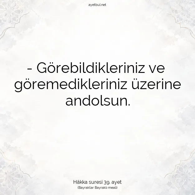 Ayetbul | Kuran Mealleri | Quran | Hâkka suresi 39. ayet