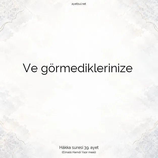 Ayetbul | Kuran Mealleri | Quran | Hâkka suresi 39. ayet