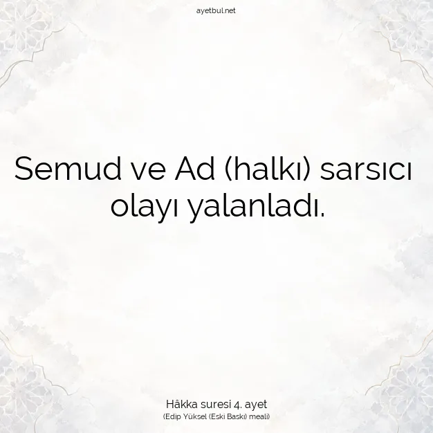 Ayetbul | Kuran Mealleri | Quran | Hâkka suresi 4. ayet