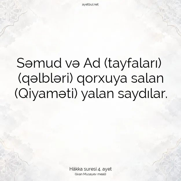 Ayetbul | Kuran Mealleri | Quran | Hâkka suresi 4. ayet