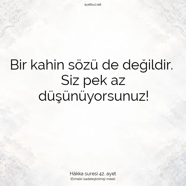Ayetbul | Kuran Mealleri | Quran | Hâkka suresi 42. ayet