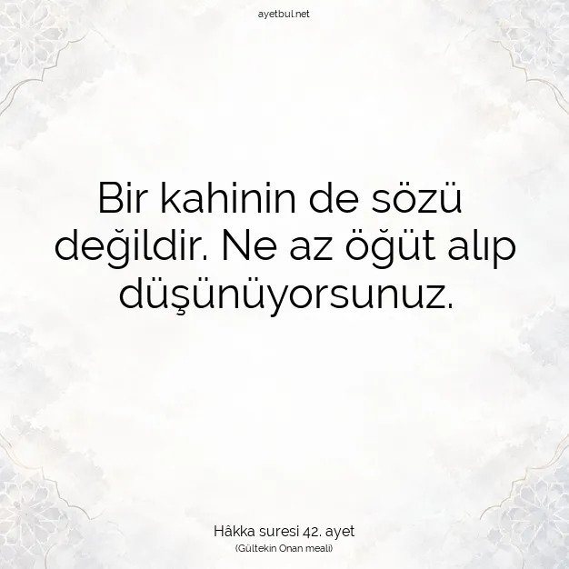 Ayetbul | Kuran Mealleri | Quran | Hâkka suresi 42. ayet