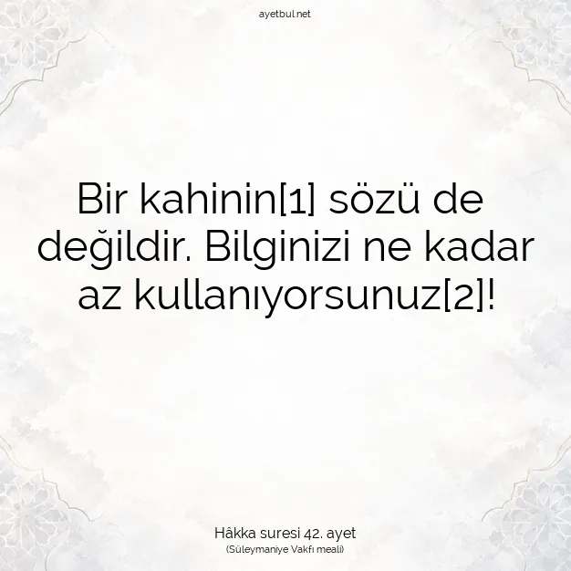 Ayetbul | Kuran Mealleri | Quran | Hâkka suresi 42. ayet