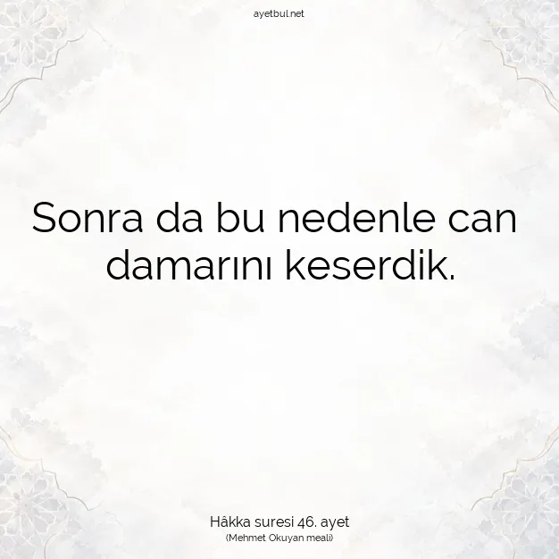 Ayetbul | Kuran Mealleri | Quran | Hâkka suresi 46. ayet