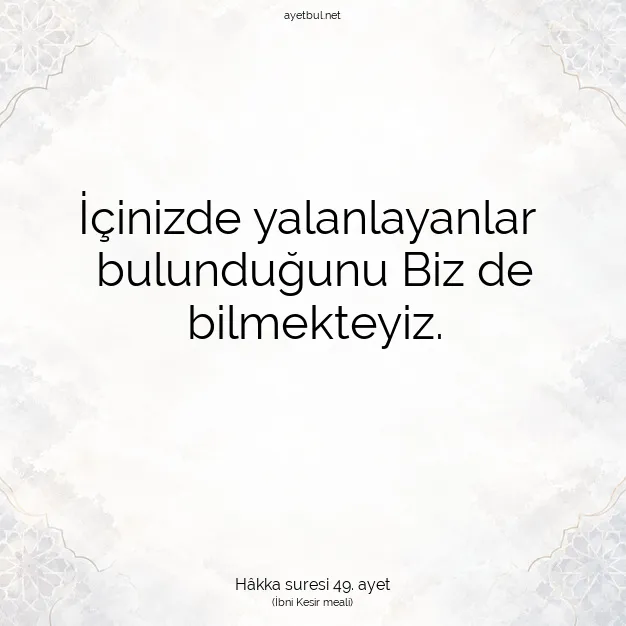 Ayetbul | Kuran Mealleri | Quran | Hâkka suresi 49. ayet