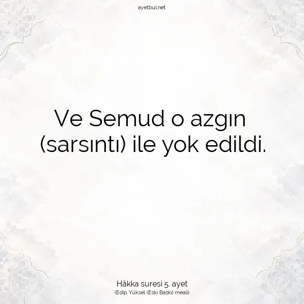 Ayetbul | Kuran Mealleri | Quran | Hâkka suresi 5. ayet