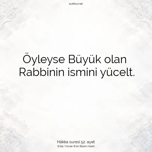 Ayetbul | Kuran Mealleri | Quran | Hâkka suresi 52. ayet