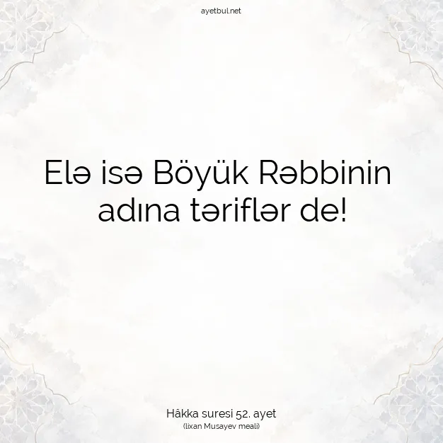 Ayetbul | Kuran Mealleri | Quran | Hâkka suresi 52. ayet