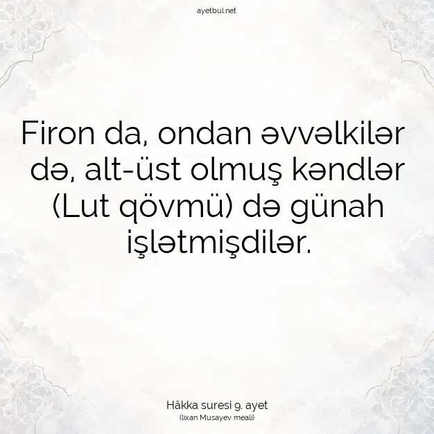 Ayetbul | Kuran Mealleri | Quran | Hâkka suresi 9. ayet