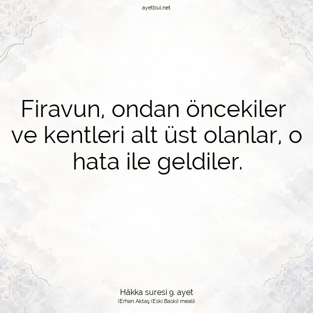 Ayetbul | Kuran Mealleri | Quran | Hâkka suresi 9. ayet