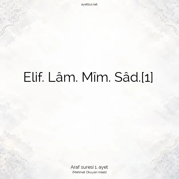 Ayetbul | Kuran Mealleri | Quran | Araf suresi 1. ayet