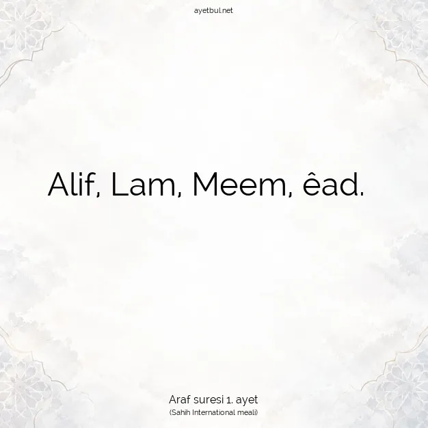 Ayetbul | Kuran Mealleri | Quran | Araf suresi 1. ayet