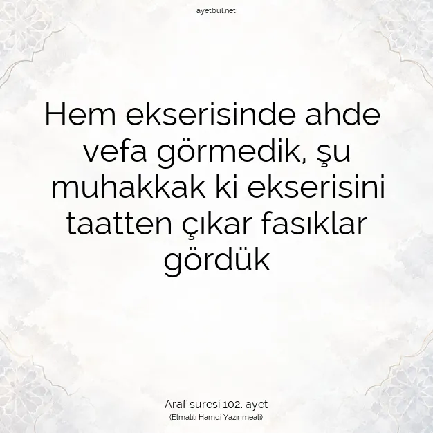 Ayetbul | Kuran Mealleri | Quran | Araf suresi 102. ayet