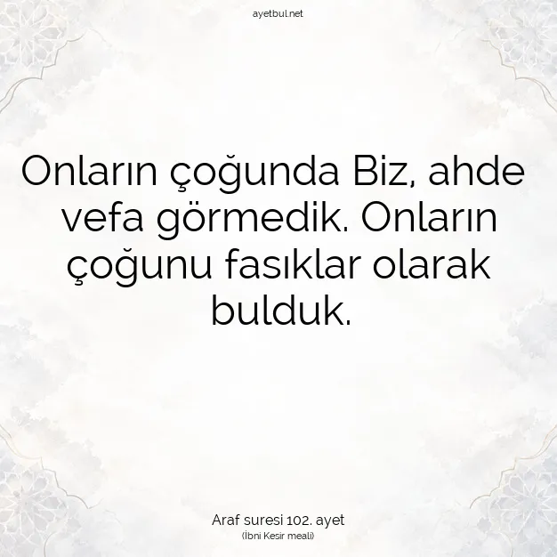 Ayetbul | Kuran Mealleri | Quran | Araf suresi 102. ayet