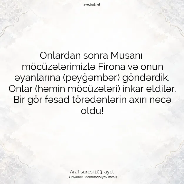 Ayetbul | Kuran Mealleri | Quran | Araf suresi 103. ayet