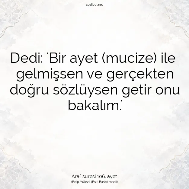 Ayetbul | Kuran Mealleri | Quran | Araf suresi 106. ayet