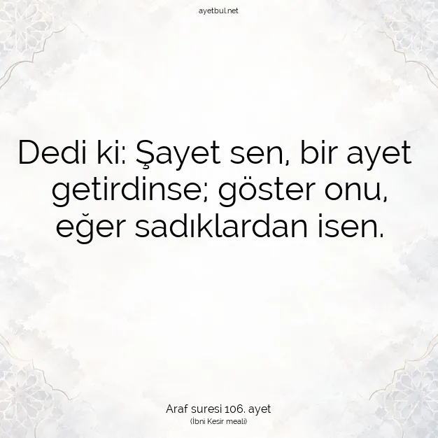 Ayetbul | Kuran Mealleri | Quran | Araf suresi 106. ayet