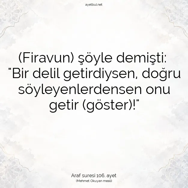 Ayetbul | Kuran Mealleri | Quran | Araf suresi 106. ayet