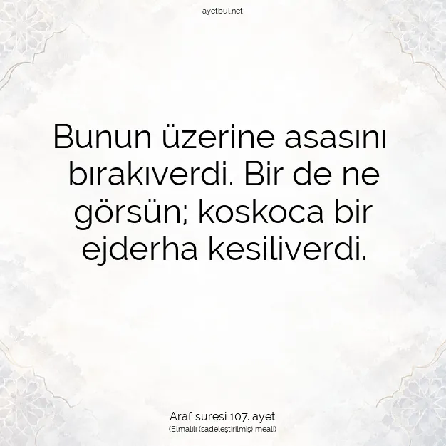Ayetbul | Kuran Mealleri | Quran | Araf suresi 107. ayet