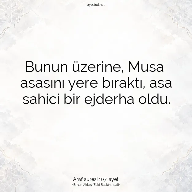 Ayetbul | Kuran Mealleri | Quran | Araf suresi 107. ayet