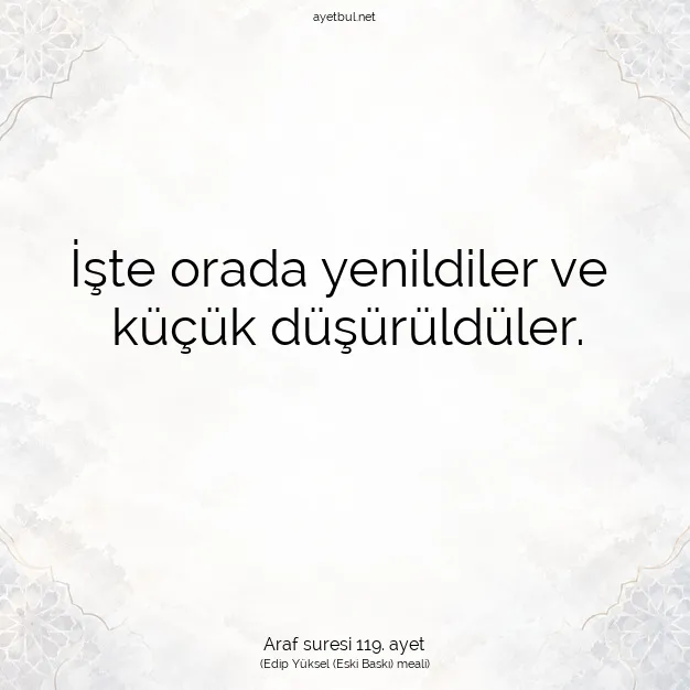 Ayetbul | Kuran Mealleri | Quran | Araf suresi 119. ayet