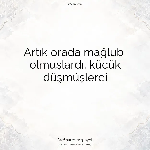 Ayetbul | Kuran Mealleri | Quran | Araf suresi 119. ayet