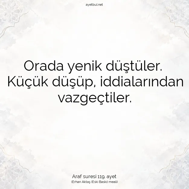 Ayetbul | Kuran Mealleri | Quran | Araf suresi 119. ayet