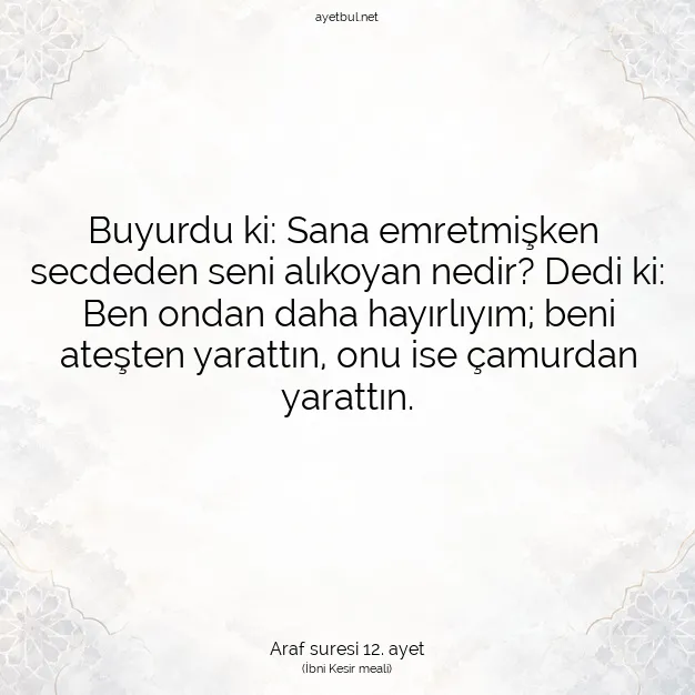 Ayetbul | Kuran Mealleri | Quran | Araf suresi 12. ayet