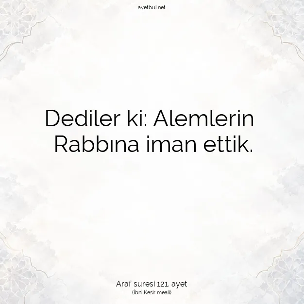 Ayetbul | Kuran Mealleri | Quran | Araf suresi 121. ayet