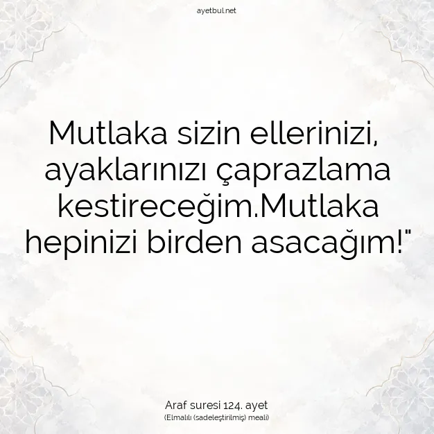 Ayetbul | Kuran Mealleri | Quran | Araf suresi 124. ayet