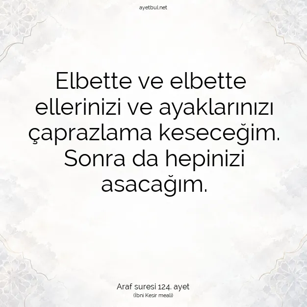 Ayetbul | Kuran Mealleri | Quran | Araf suresi 124. ayet