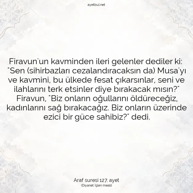 Ayetbul | Kuran Mealleri | Quran | Araf suresi 127. ayet
