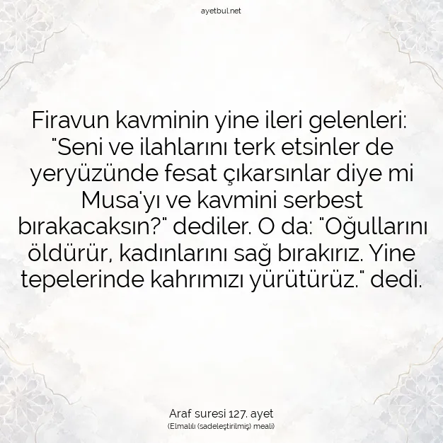 Ayetbul | Kuran Mealleri | Quran | Araf suresi 127. ayet