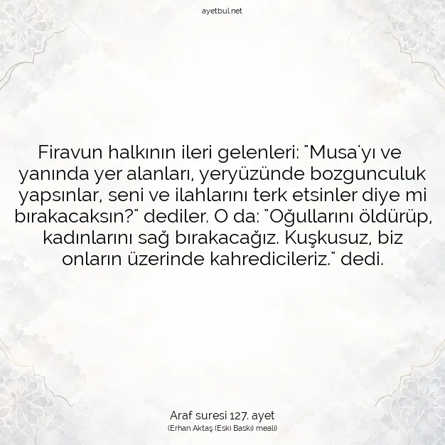Ayetbul | Kuran Mealleri | Quran | Araf suresi 127. ayet